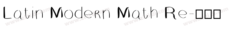 Latin Modern Math Re字体转换 Latin Modern Math Re字体转换
